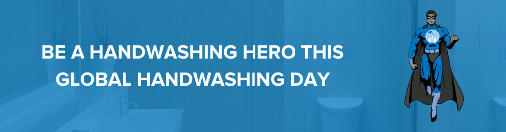 Graphic saying be a handwashing hero
